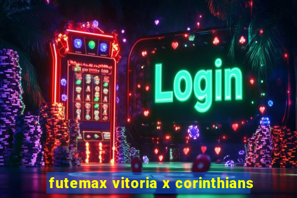 futemax vitoria x corinthians